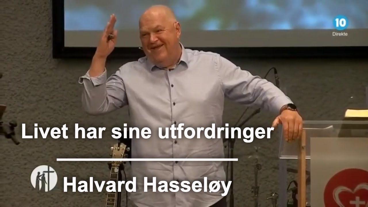 Livet har sine utfordringer | Halvard Hasseløy | Kanal 10