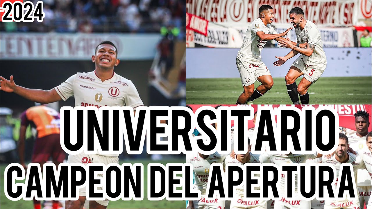 Universitario de Deportes es el Ganador del Apertura 2024 - YouTube