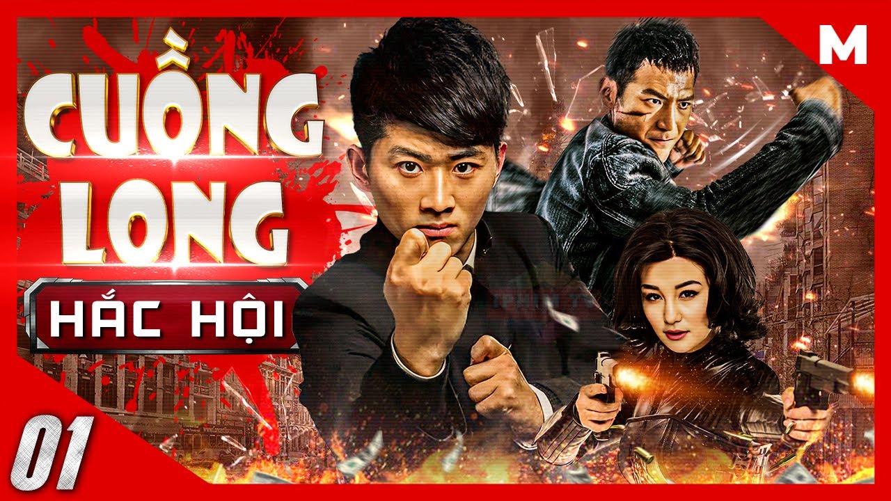 ⁣Cuồng Long Hắc Hội – Tập 01 | Phim Hành Động Võ Thuật Hay Nhất | Thuyết Minh | Full HD | iPhimTV