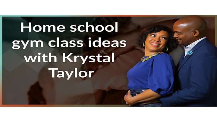 Home school gym class ideas with Krystal Taylor