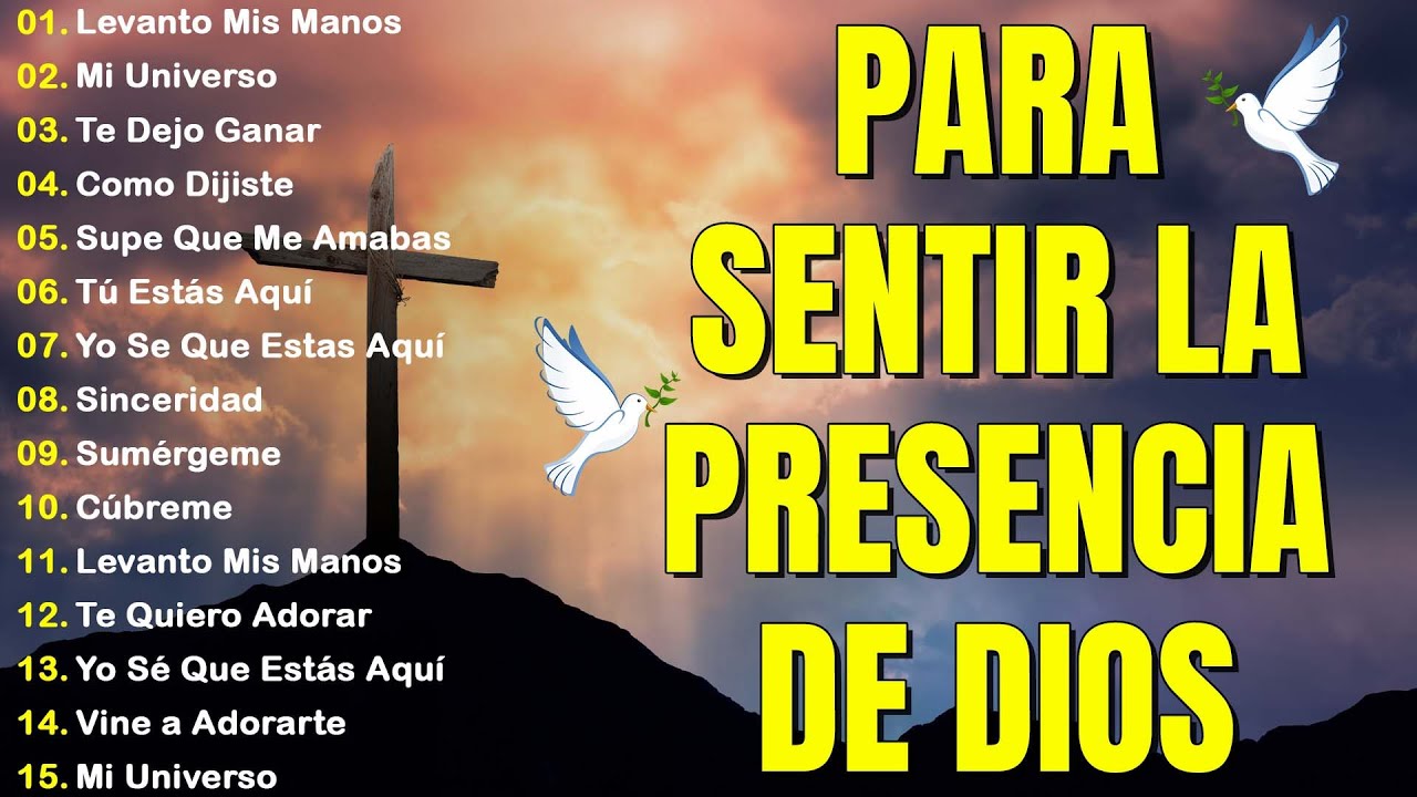 HERMOSAS ALABANZAS CRISTIANAS ADORACIÓN - MÚSICA CRISTIANA 2025 - SUPE QUE ME AMABAS, MI UNIVERSO...