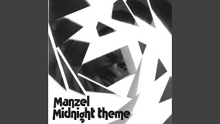 Video thumbnail of "Manzel - Midnight Theme (Dopebrother 12 Inch Remix)"