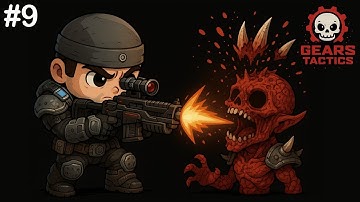 Gears Tactics Playthrough #9