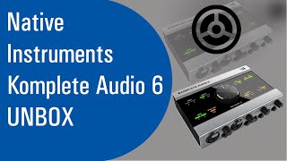 Native Instruments Komplete Audio 6 UNBOX