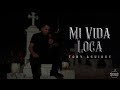 Mi Vida Loca - Tony Aguirre (Video lyrics)