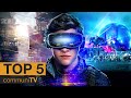 Top 5 virtual reality movies