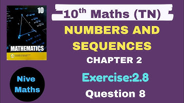 10th Maths|TN Syllabus|Chapter 2|Numbers and Sequences|Exercise:2.8|Question 8|Samacheer