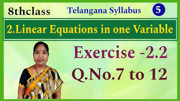 8thClass, Linear Equations in One Variable, Exercise 2.2, Q.No. 7,8,9,10,11,12