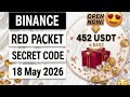 Binance Red Packet Code Today | Word of the Day Binance |18 May Red Packet Code.