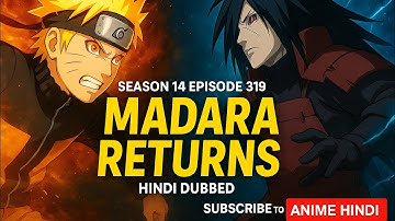 Naruto Shippuden Episode 319 in Hindi Dubbed official [ ANIME HINDI ] 