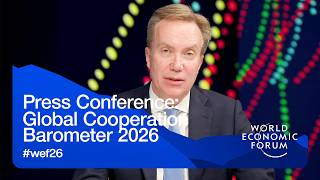 Press Conference: Global Cooperation Barometer 2026 | World Economic Forum Annual Meeting 2026