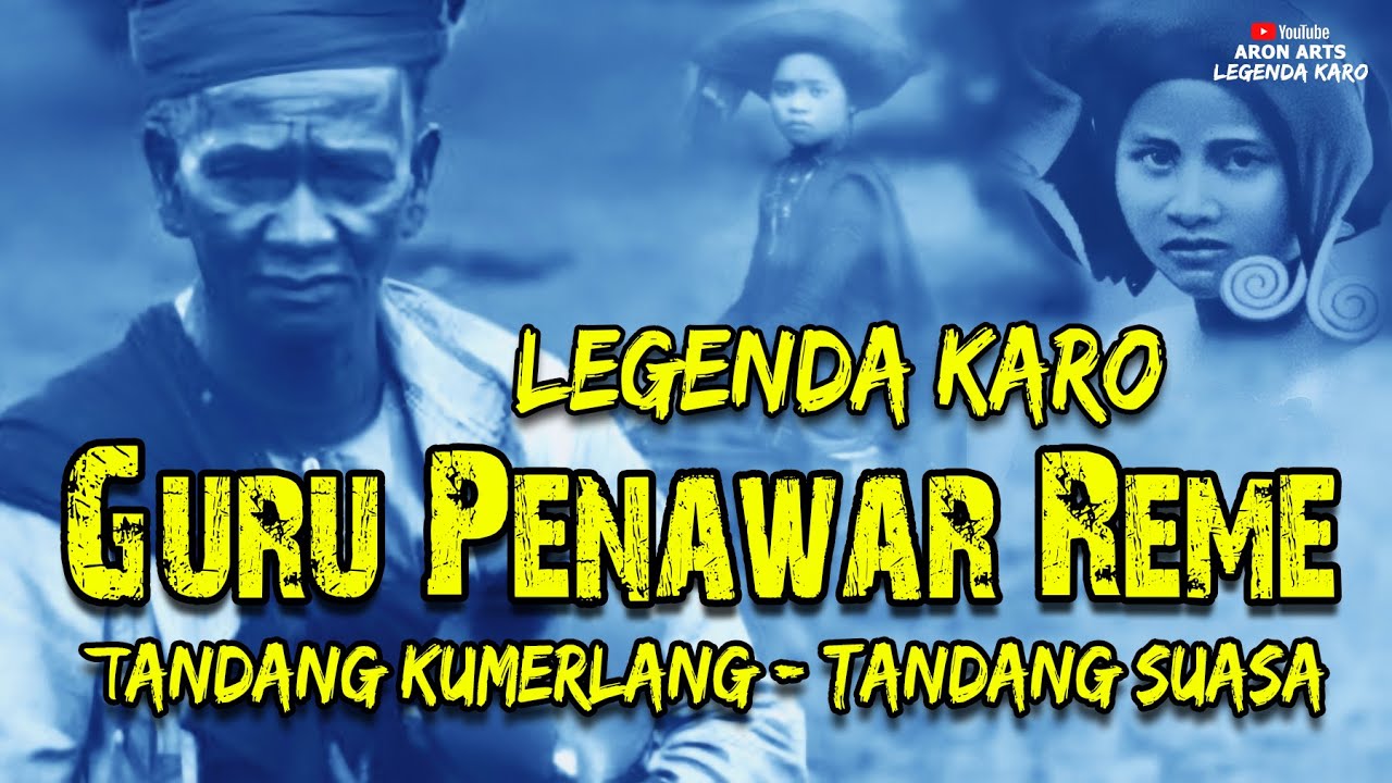Legenda Karo GURU PENAWAR REME