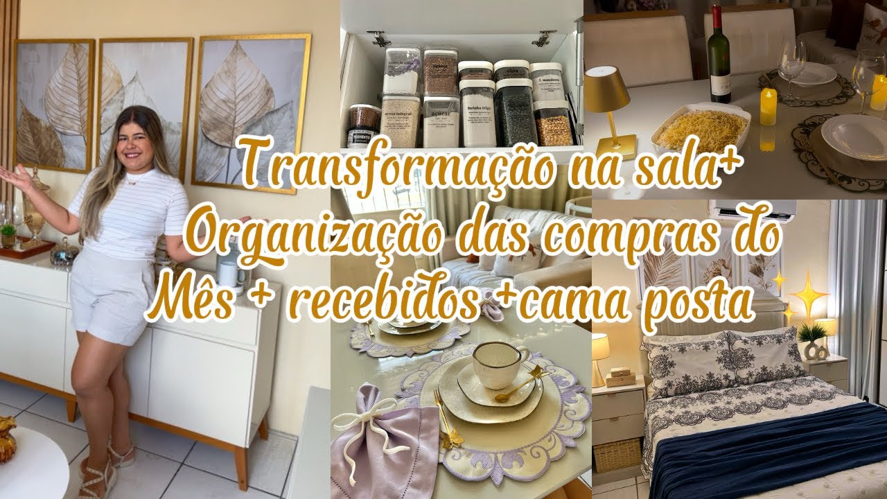 Transformação na minha sala + organização das compras + recebidos +cama posta 