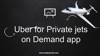 Uber for Private Jets On Demand App