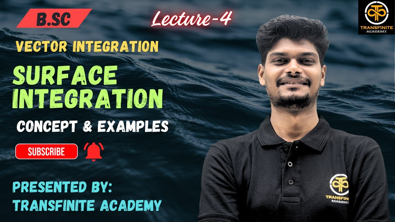 Surface Integration | 🔥Vector Integration | Concept & Examples | Transfinite Academy | Mohit Chauhan