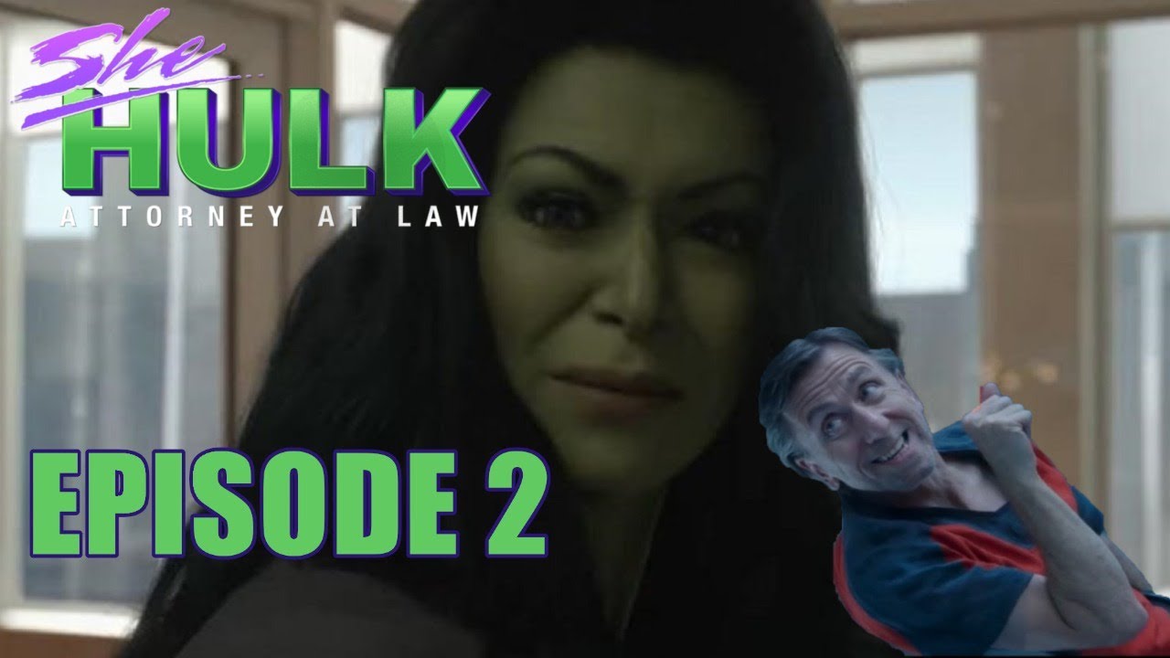 SHEHULK Episode 2 Review & Debate Superhuman Law Incredible Hulk