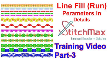 Line Fill & Motif (Run) Parameters in StitchMax | Training Video Part-3 |