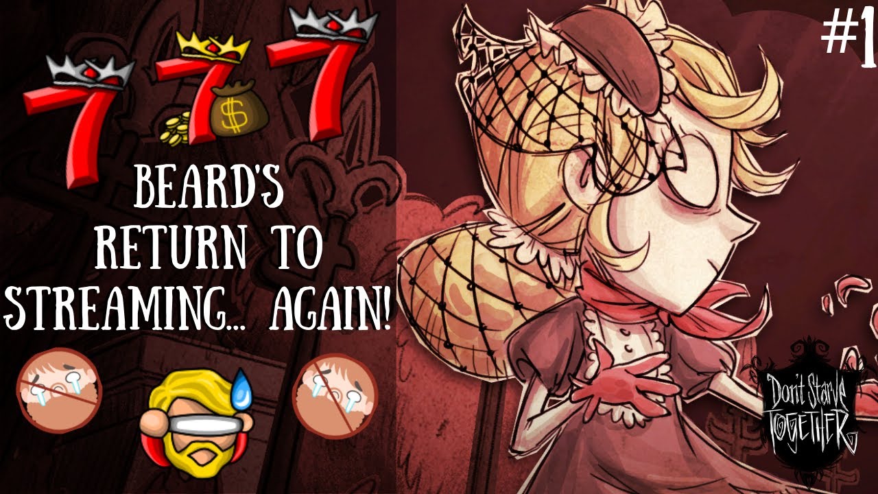 Don't Starve Together Twitch Stream Beard's Return... Again! YouTube