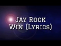 Jay Rock Win Lyrics mp3