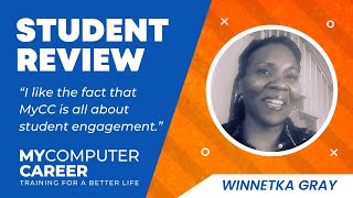 MyComputerCareer Student Review: Winnetka's MyCC Story
