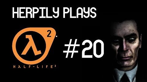 Half Life 2 - 20 - Suppression Device