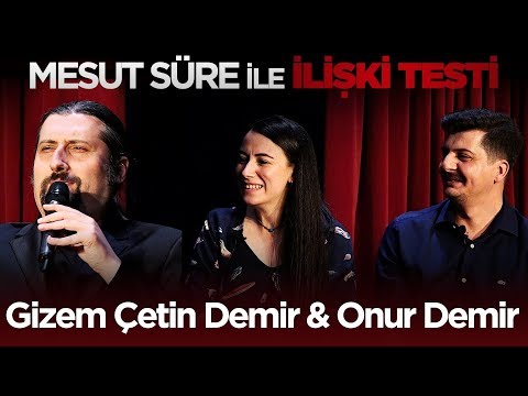 Mesut Süre İle İlişki Testi | #30 Gizem Çetin Demir & Onur Demir