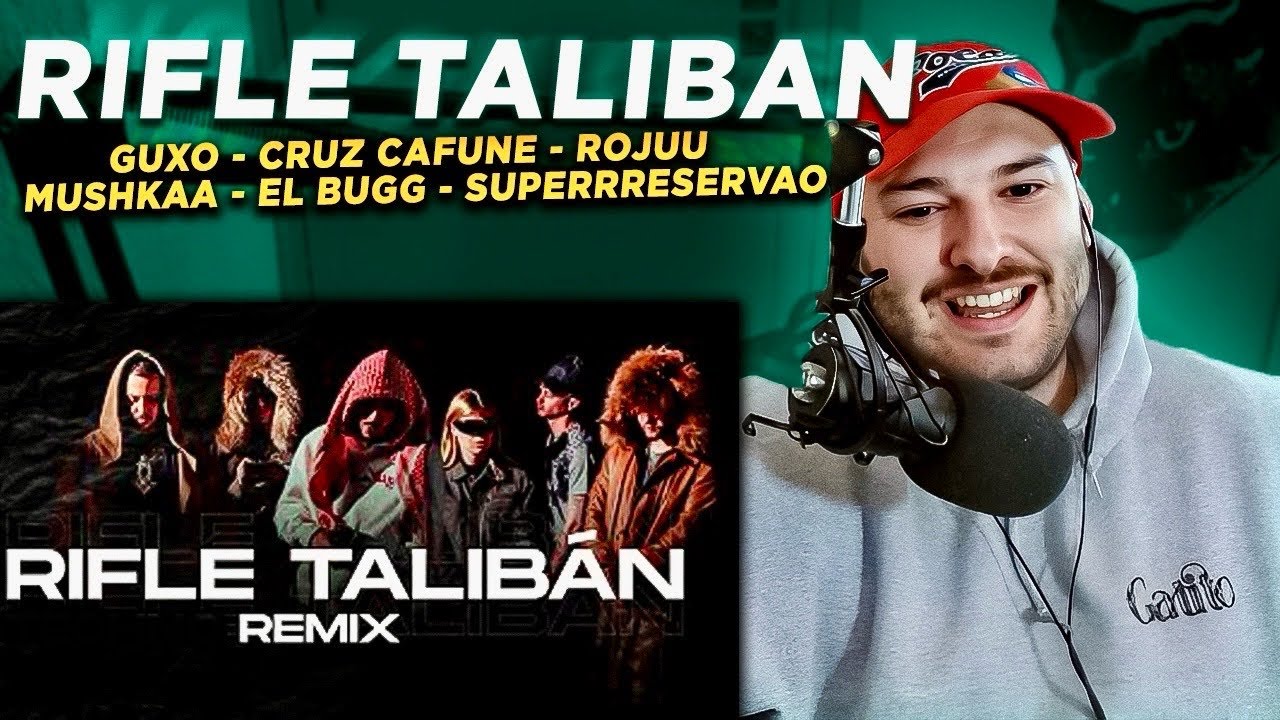 REACCION: Guxo, Cruz Cafuné, Rojuu, Mushkaa, El Bugg, Superreservao - RIFLE TALIBÁN [REMIX]