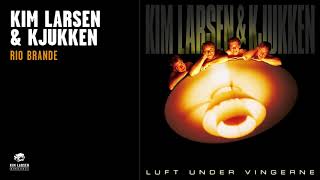 Video thumbnail of "Kim Larsen & Kjukken - Rio Brande (Officiel Audio Video)"