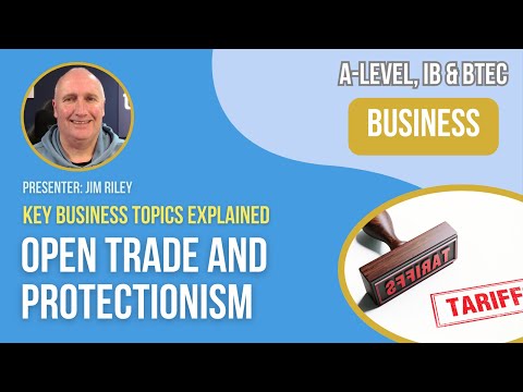 Business: Open Trade and Protectionism