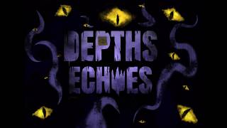 DEPTHS ECHOES - GAMEPLAY TEASER 1