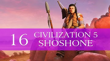 Civilization V - Part 16 - Technoscientificbabblewooshgobblegobble