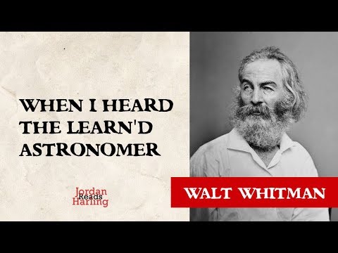 When I Heard the Learn&rsquo;d Astronomer - Walt Whitman poem reading | Jordan Harling Reads