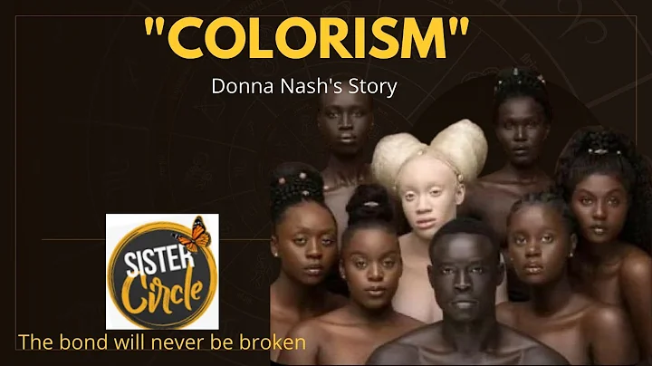 Colorism...Donna Nash's story