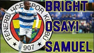 Fenerbahçe Bright Osayi-Samuel Tüm Leri Ve Asistleri Çe