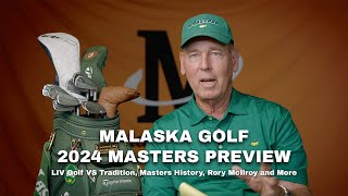 Malaska Golf 2024 Masters Preview: LIV Golf and Tradition, Masters History, Rory McIlroy and More by Malaska Golf 3,425 views 2 weeks ago 19 minutes