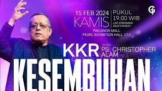 Ibadah KKR Kesembuhan GSJS - Ps. Christopher Alam (USA) - Pk.19.00 (15 Feb 2024)