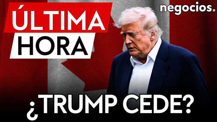 ÚLTIMA HORA | Trump abre la puerta a exenciones arancelarias a Canadá: "ya veremos"