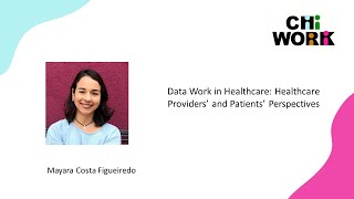 Data Work in Healthcare: Healthcare Providers’ and Patients’ Perspectives