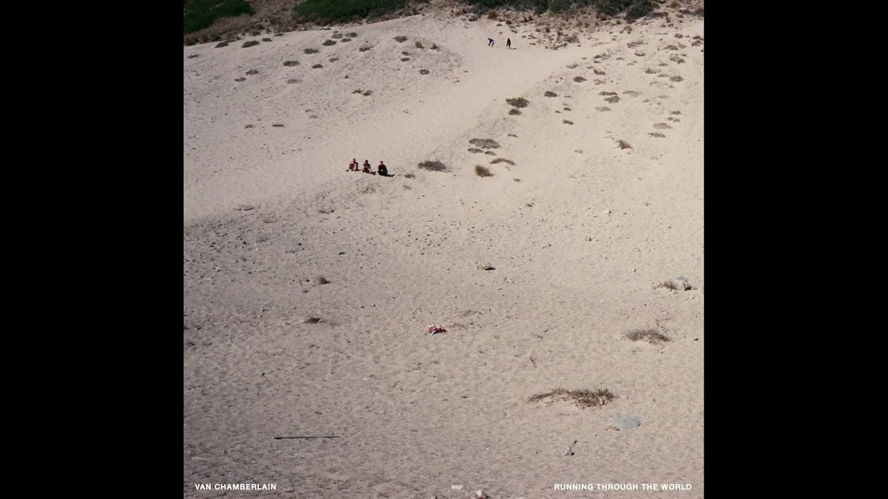 Van Chamberlain - Running Through The World