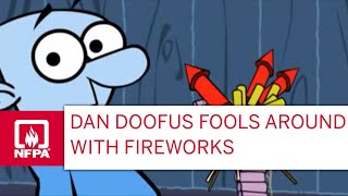 Dan Doofus Fools Around with Fireworks and Learns It’s No Holiday