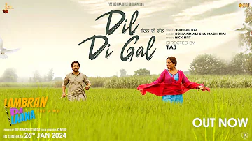 Dil Di Gal (Official Video) | Babbal Rai | Sara Gurpal | Rick HRT | Lambran Da Laana | Taj