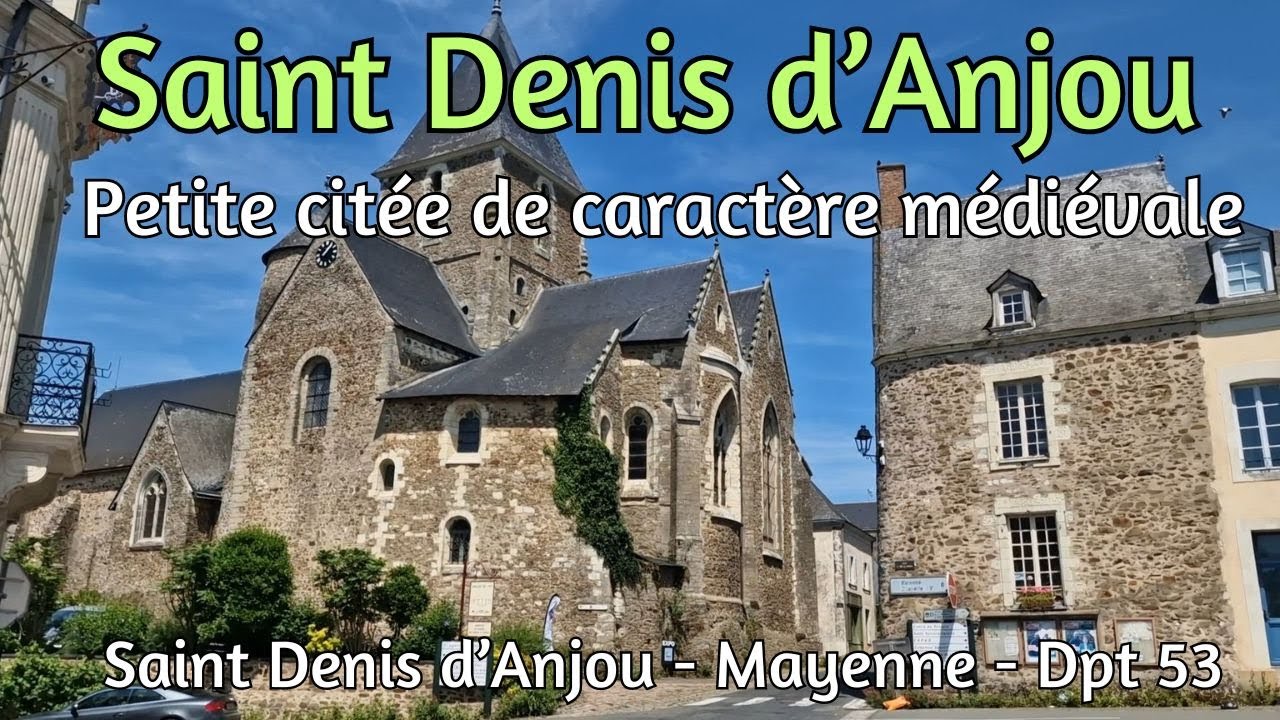 Saint Denis d'Anjou en Mayenne - Petite citée de caractère médiévale