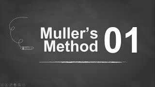 Lec 5.1 Muller's Method