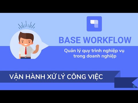 Video 4. Thao tác xử lý công việc trên Base Workflow - youtube