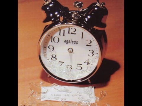 Ageless - Time Is Gone