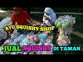 Warung Penjual Squishy Sekarang Jualan Juga di Taman Mall Cijantung Setiap Minggu Pagi Aurel Jihan