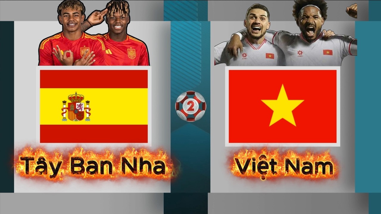 SPAIN (Tây Ban Nha) vs VIỆT NAM - Đối Đầu Lamine Yamal Của Barcelona | SP Football Life