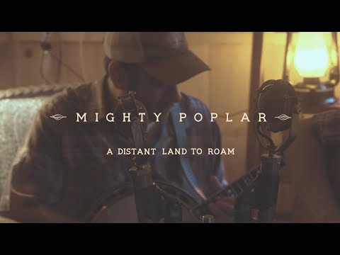 Смотреть «Mighty Poplar - A Distant Land to Roam» на YouTube