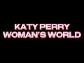 Katy Perry - WOMAN'S WORLD (Lyrics)