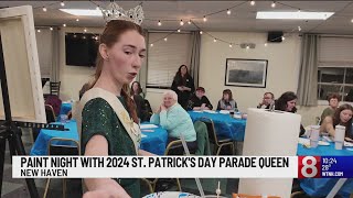 New Haven St. Patrick's Day parade queen hosts paint night